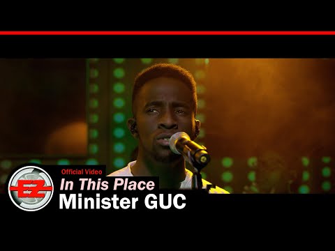 Minister Guc - In This Place (Official Video)