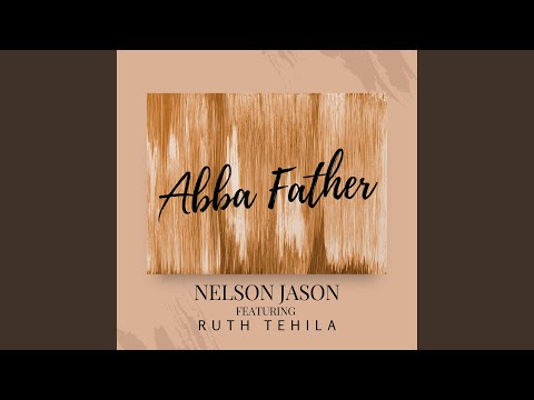 Abba Father (Feat. Ruth Tehilah)