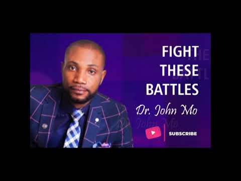 Fight These Battles (Lyric Video) - Dr. John Mo Ft. Hope Ime