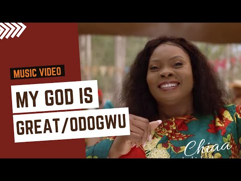 My God Is Great - Chiaa (Official Music Video)