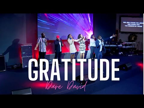 Gratitude -Dare David