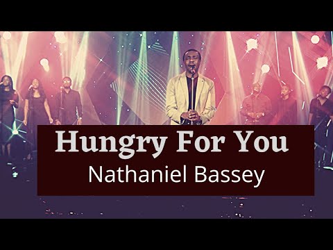 Nathaniel Bassey - Hungry For You