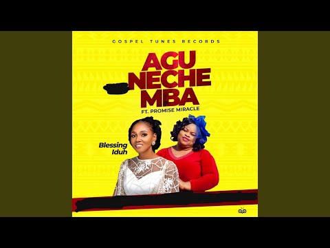 Agu Neche Mba (Feat. Promise Miracle)