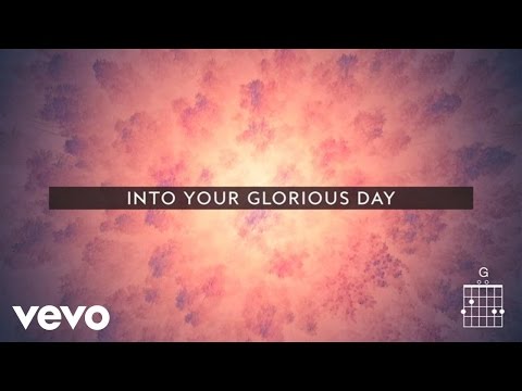 Passion - Glorious Day (Official Live Video/Lyrics And Chords) Ft. Kristian Stanfill