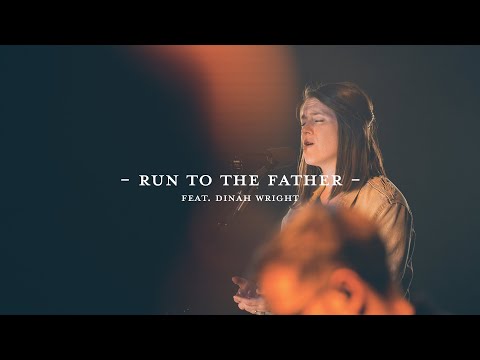 Run To The Father (Live) | The Worship Initiative Ft. Dinah Wright