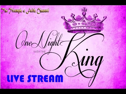 One Night With The King Jan. 13, 2017 Live Stream