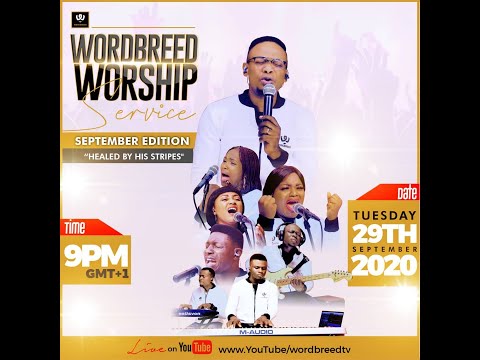 Healed By His Stripes-Wordbreed Worship Service