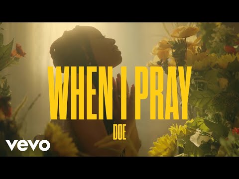 Doe - When I Pray (Official Music Video)