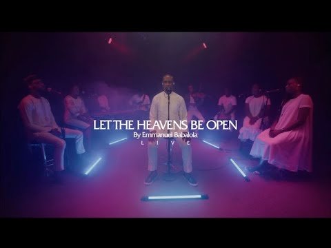 JÉKÍ ÒRun SÍ (Let The Heavens Open) | Emmanuel Babalola