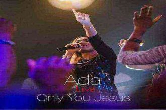 Ada Only You Jesus Can Do