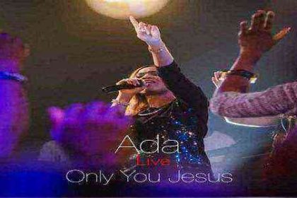 Ada Only You Jesus Can Do