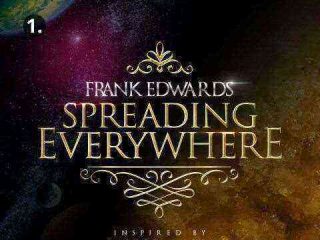 Frank Edwards Spreading Everywhere