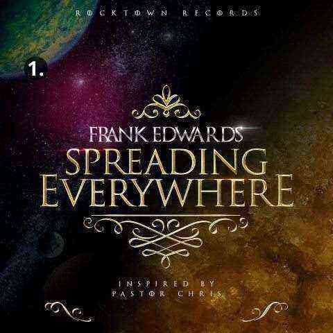 FRANK EDWARDS SPREADING EVERYWHERE