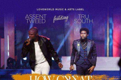 How Great You Are By Assent Tweed Ft Tru South 768X768 1