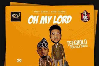 Teeghold Ft Sola Shittu Oh My Lord