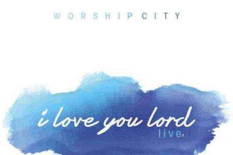 Worshipcity I Love You Lord Art 768X768