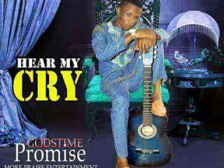 Hear My Cry Godstime Promise