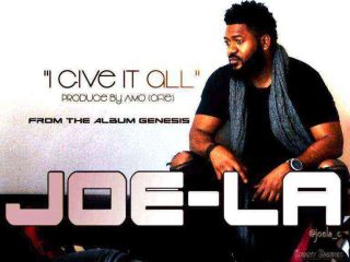 Joe La I Give It All 768X584