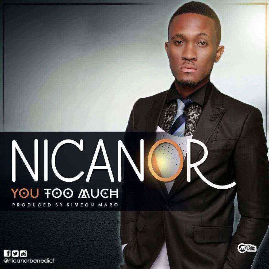 You Too Much Nicanor