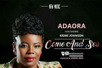 Adaora Come And See Gospellyricsng Krimi Johnson