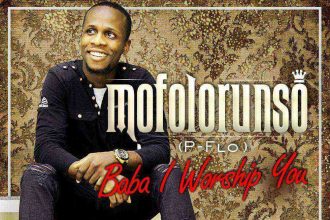 Mofolorunso Baba I Worship You Gospellyricsng