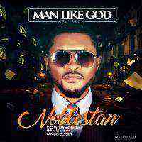 Man Like God Noblestan Mp3 Image