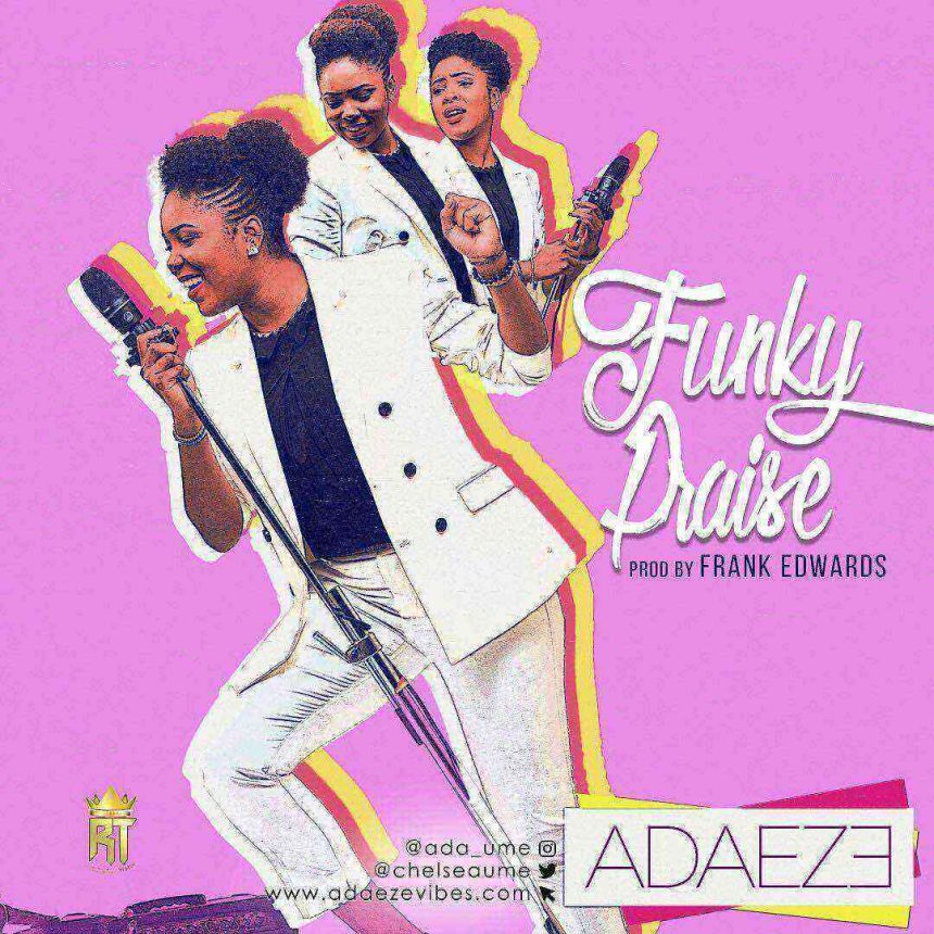 Adaeze Funky Praise