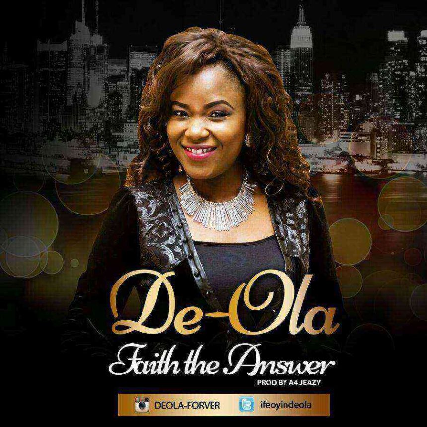 De Ola Faith The Answer