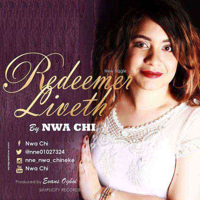 Nwa Chi Redeemer Liveth 768X768