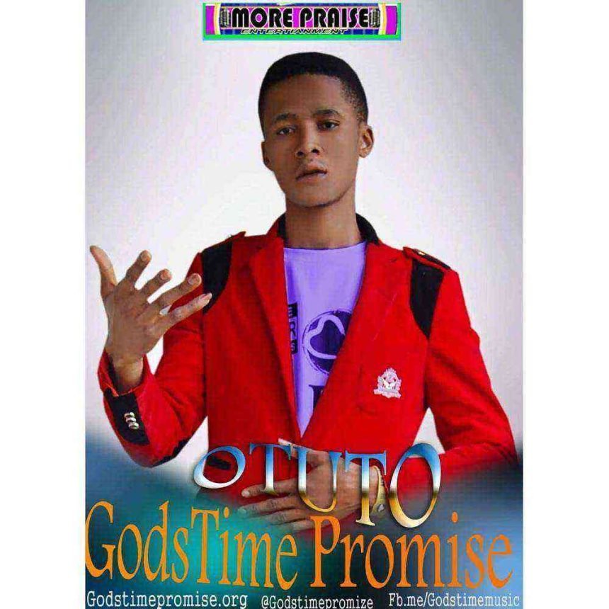 Otuto Be Glorified GodsTime Promise