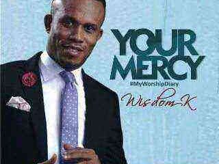 Wisdom K Your Mercy