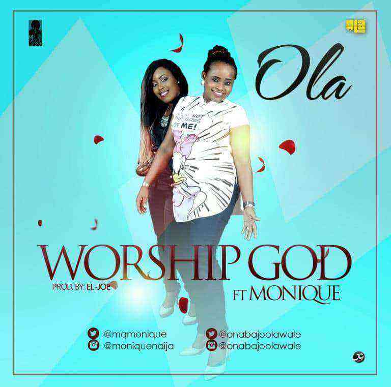 Worship God Ola