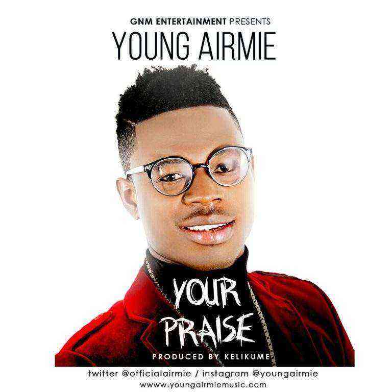 Youngairmie Yourpraise2