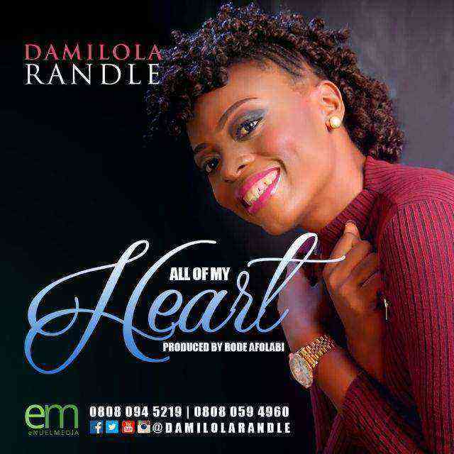 Alll Of My Heart Damilola Randle