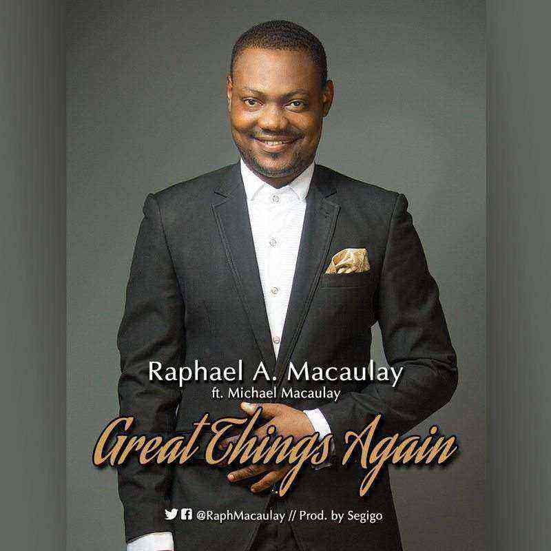 Great Things Again Raphael Macaulay