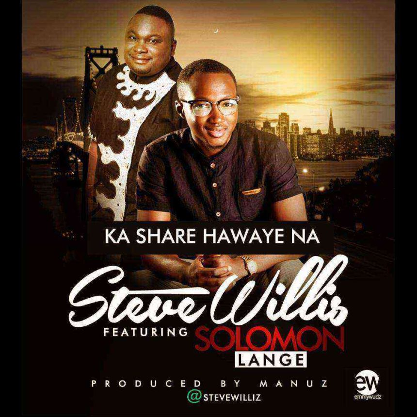 Ka Share Haware Steve Williz Solomon Lange