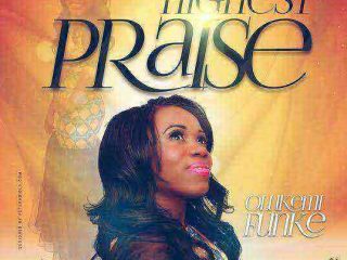 Olukemi Funke Highest Praise