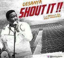 Desanya Shout It