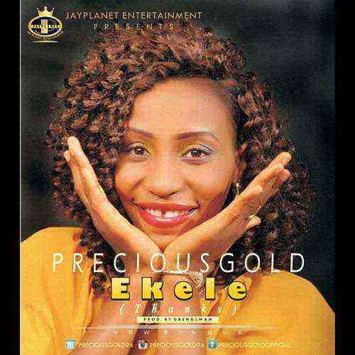 Ekele Thanks Precious Gold