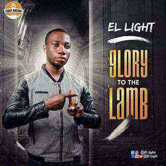 El Light Glory To The Lamb