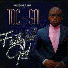 Faithful God Toc Sai 1