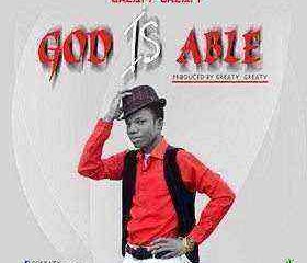 Greaty Greaty God Is Able Cover