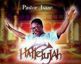 Hallelujah Pastor Isaac