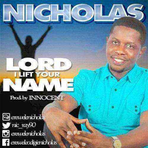 Lord I Lift Your Name Nicholas 1