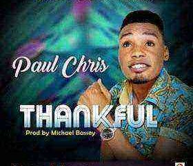 Paul Chris Thankful