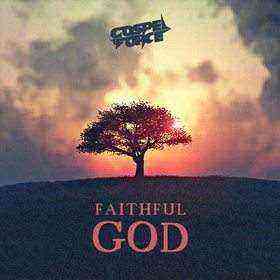 Faithful God Gospel Force