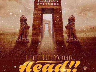 Lift You Head Up