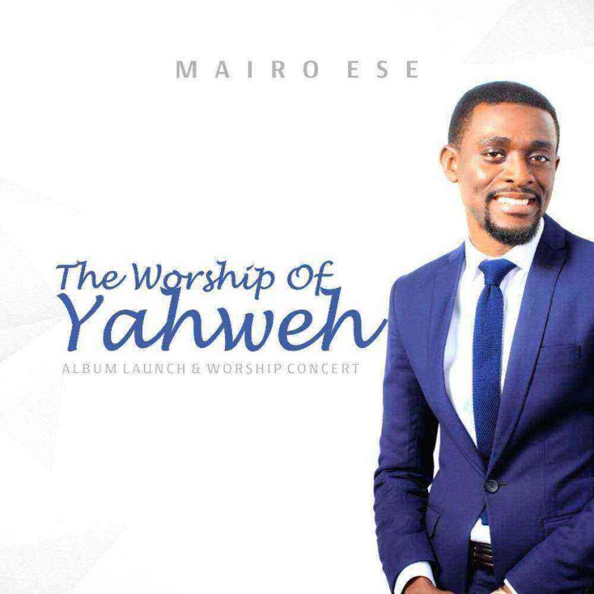 Mairo Ese The Worship Of Yahweh