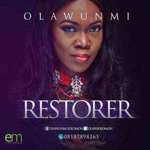 Restorer Olawunmi Ngospelmedia.com