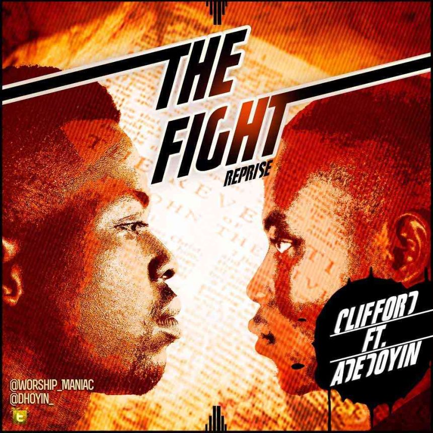 The Fight Clifford Adedoyin Reprise